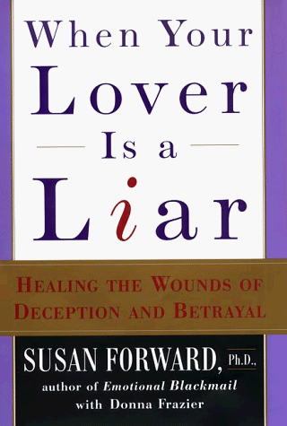 When Your Lover Is a Liar: Healing t..., Forward, Susan - Afbeelding 1 van 2