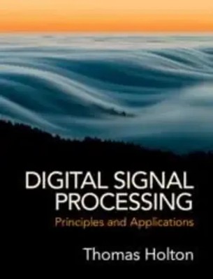 Digital Signal Processing | Thomas Holton | Principles and Applications | Buch