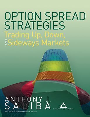 Option Spread Strategies: Trading Up, Down, and Sideways Markets
