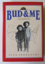 Bud & Me  The True Adventures of the Abernathy Boys Hardcover Book