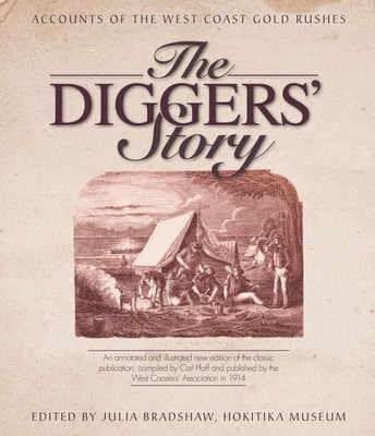 Diggers' Story: Accounts of the West Coast Gold Rushes by Bradshaw Julia (Englis