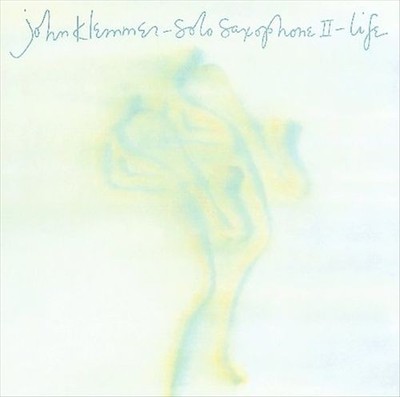 JOHN KLEMMER SOLO SAXOPHONE II: LIFE NEW LP