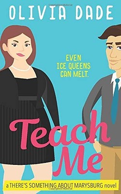 TEACH ME (THERE'S SOMETHING ABOUT MARYSBURG) By Olivia Dade **BRAND NEW**