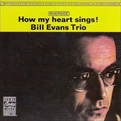 Bill Evans Trio - How My Heart Sings! - CD