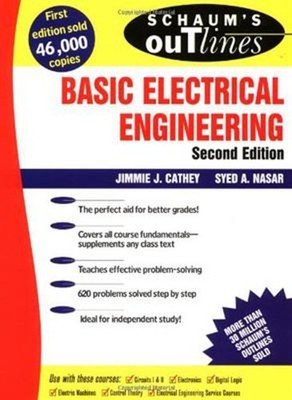 Schaum's Outline of Basic Electrical Engineering Syed A., Cathey,