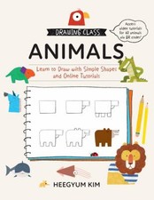 Drawing Class: Animals : Learn to Draw with Simple Shapes and Onl