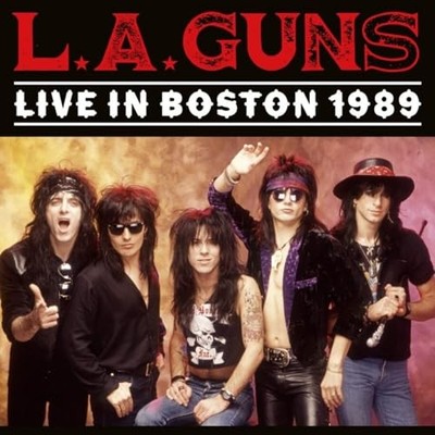 L.A.Guns - Live in Boston 1989 - CD - F600z
