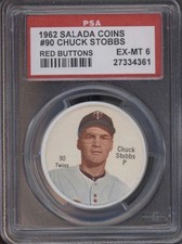 1962 Salada Coins Var #90 Chuck Stobbs RB PSA 6 EXMT C71514