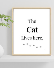 The Cat Lives Here Wall Art Print UNFRAMED 8x10 Pet Lover Decor