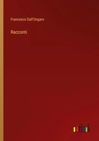 Racconti Francesco Dall'ongaro Taschenbuch Kartoniert / Broschiert Italienisch