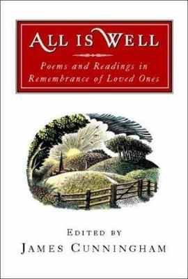 All Is Well: Poems and Readings in Remembrance of Loved Ones  hardcover Used -