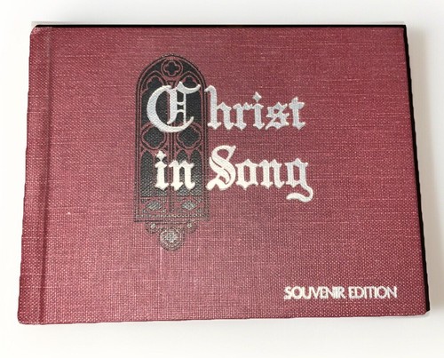 Christ In Song, For all Religious Services Revised Enlarged Souvenir Edition SDA - 第 1/12 張圖片