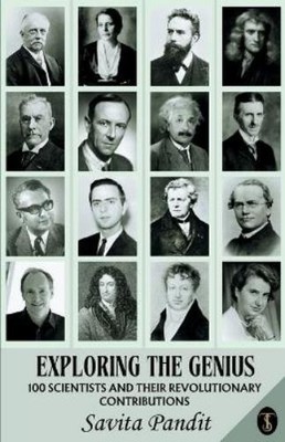 Savita Pandit Exploring The Genius : 100 Scientists And  (Paperback) (UK IMPORT)