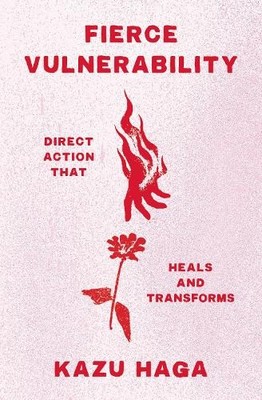 Kazu Haga Fierce Vulnerability (Paperback)