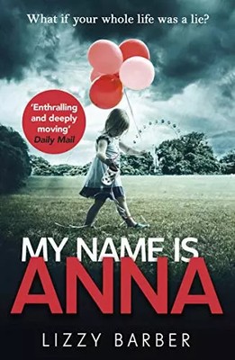 My Name is Anna, Lizzy Barber