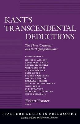 Eckart Förster Kant s Transcendental Deductions (Paperback)