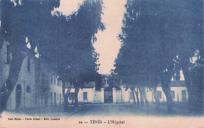 Old postcard postcard ALGERIA ALGERIA TENES the hospital ed Lacurie