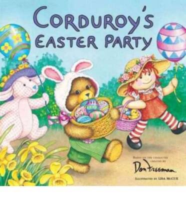 Corduroy's Easter Party - Paperback By Don Freeman - GOOD