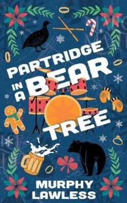 Murphy Lawless Partridge in a Bear Tree (Taschenbuch) Renaissance Shifters