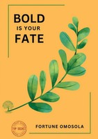 Fortune Omosola | Bold Is Your Fate | Taschenbuch | Englisch (2024)