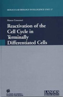 Reactivation of the Cell Cycle in Terminally Differentiated Cells, Hardcover ...
