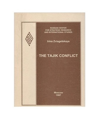 Russian Center for Strategic Research & International Studies: The Tajik Conflic