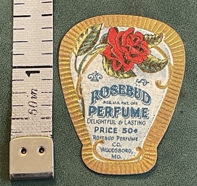 Rosebud Perfume Co. Rosebud Perfume Label Woodsboro, MD Vintage Unused