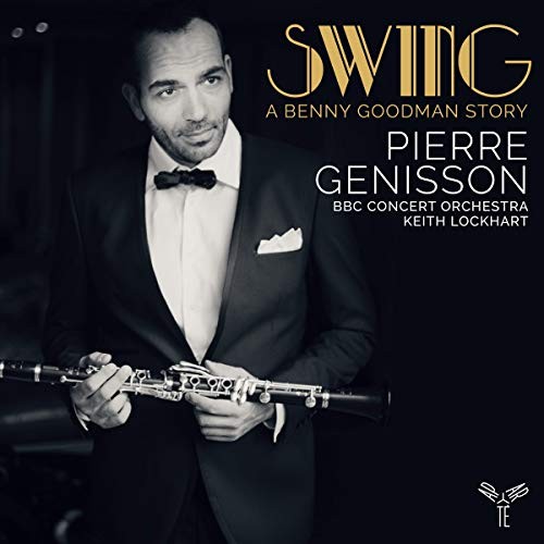 Pierre Genisson Swing: A Benny Goodman Story CD AP218 NEW