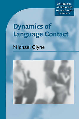Dynamics of Language Contact English and Immigrant Languages Clyne Paperback