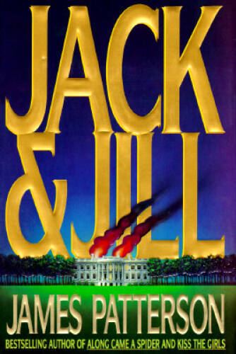 Jack & Jill (Alex Cross) - Hardcover By Patterson, James - GOOD