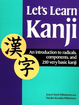 Let's Learn Kanji: An Introductio... by Joyce Yumi Mitamura Paperback / softback