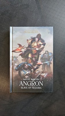 Angron: Slave of Nuceria : Slave of Nuceria by Ian St. Martin (2019, Hardcover)