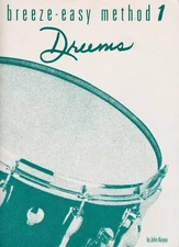 Drum lessons  Breeze-Easy Method for Drums  Book #1  by John Kinyon  1983 .