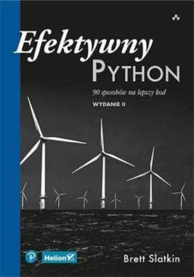 Efektywny Python 90 sposobów na lepszy kod {sposobow} BRETT SLATKIN