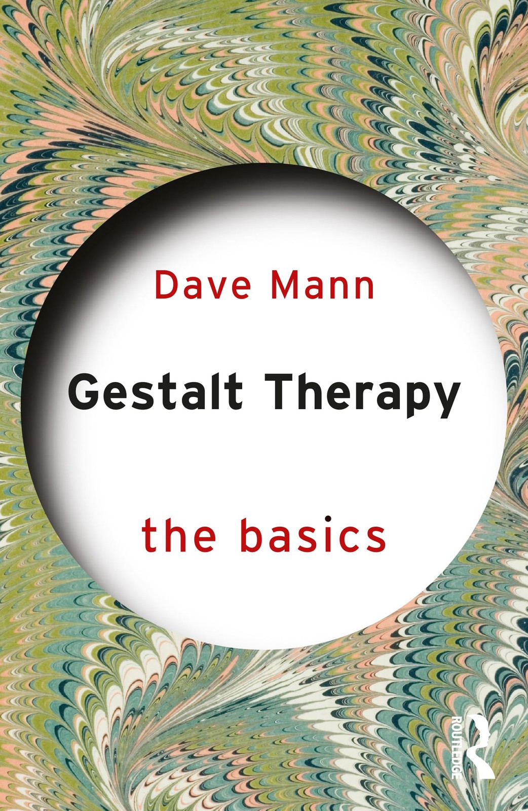 Gestalt Therapy: The Basics by Dave Mann (PB 2024) - Image 2