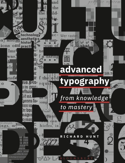 Advanced Typography by Professor Richard  Hunt (Paperback Book)