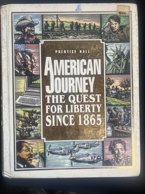 American Journey: Quest for Liberty Since 1865 HC 1992 Prentice Hall (Used)