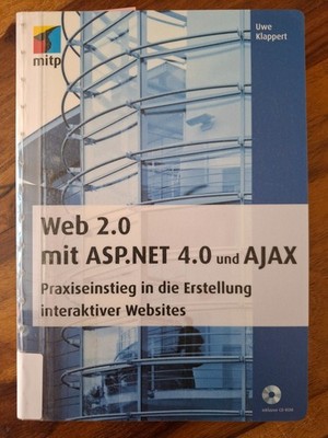 ''Web 2.0 mit ASP.NET 4.0 und AJAX Praxiseinstieg Erstellung Websites U.Klappert