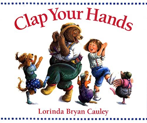 Clap Your Hands (Paperstar Book) by Cauley, Lorinda Bryan Paperback / softback