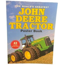 The World&rsquo;s Greatest JOHN DEERE TRACTOR Poster Book - 43 Full Color Posters 2007