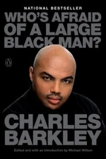 Who's Afraid of a Large Black Man?, Barkley, Charles, 9780593298473