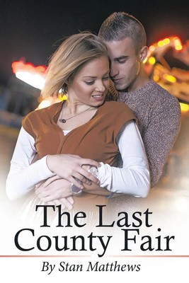 Stan Matthews | The Last County Fair | Taschenbuch | Englisch (2016) | iUniverse