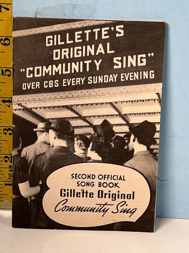 1937 Gillette Razor Blades Original Community Sing over CBS Every Sunday Book