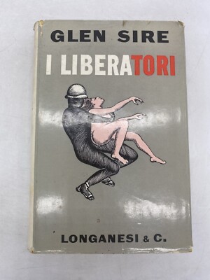 GLEN SIRE - DIE BEFREIERER - LONGANESI & C.