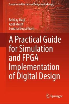 A Practical Guide for Simulation and FPGA Implementation of D... - 9789811906145