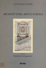 Architettura arte e scienza - Gottfried Semper (C.L.E.A.N.) [1987]