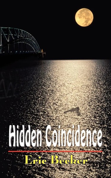 Hidden Coincidence Eric Becker Taschenbuch Kartoniert / Broschiert Englisch 2004-image