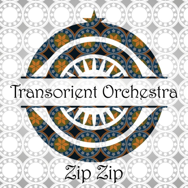 Transorient Orchestra Zip Zip CD NEW