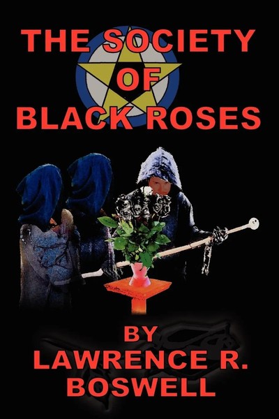 Lawrence R. Boswell | The Society Of Black Roses | Taschenbuch | Englisch (2002)-image