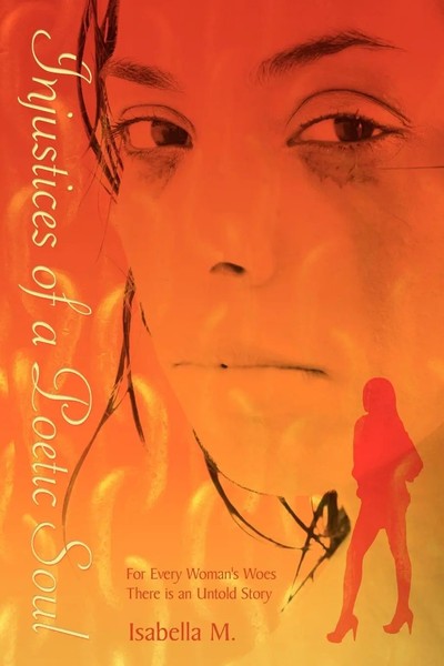 Isabella M. | Injustices Of A Poetic Soul | Taschenbuch | Englisch (2008)-image